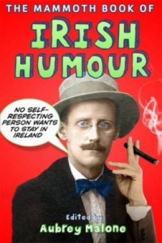 Kniha Mammoth Book of Irish Humour Aubrey Malone