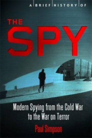 Kniha Brief History of the Spy Paul Simpson