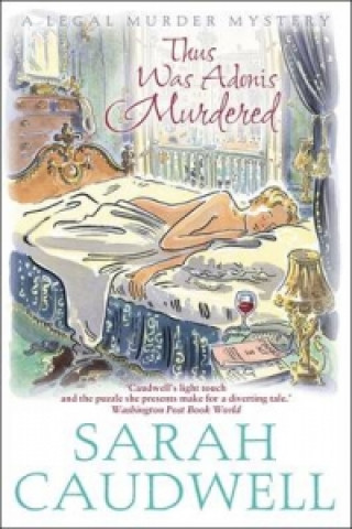 Könyv Thus Was Adonis Murdered Sarah Caudwell