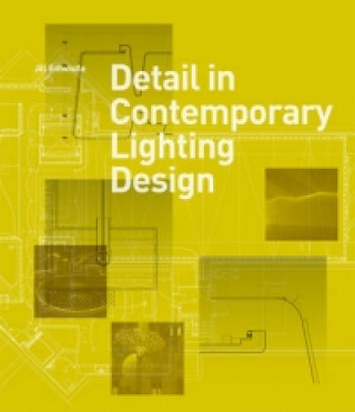 Książka Detail in Contemporary Lighting Design Jill Entwistle