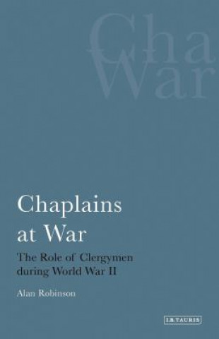 Könyv Chaplains at War Alan Robinson