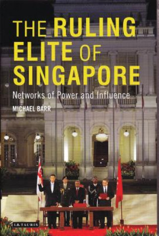 Könyv Ruling Elite of Singapore Michael D Barr