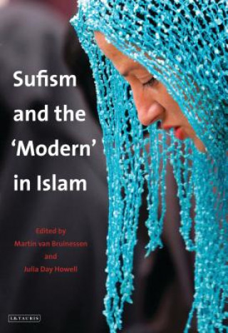 Carte Sufism and the 'Modern' in Islam Martin van Bruinessen