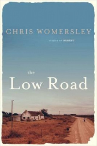 Kniha Low Road Chris Womersley