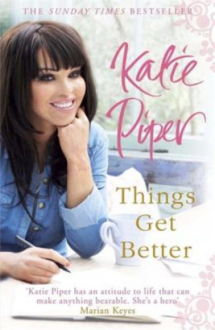 Kniha Things Get Better Katie Piper