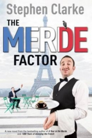 Könyv Merde Factor Stephen Clarke