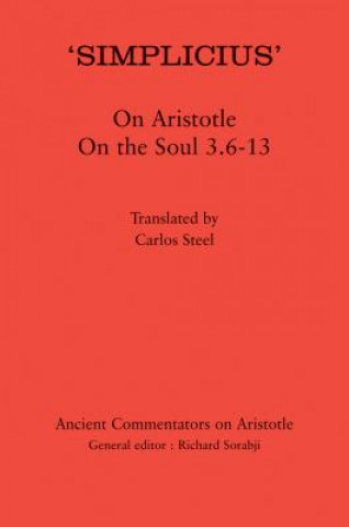 Kniha 'Simplicius': On Aristotle On the Soul 3.6-13 Carlos Steel