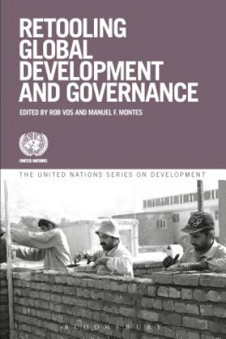 Kniha Retooling Global Development and Governance Manuel Montes