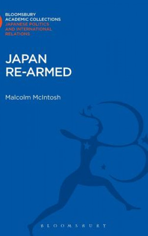 Kniha Japan Re-Armed Malcolm McIntosh