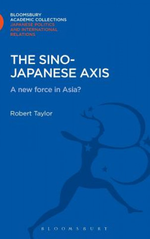Kniha Sino-Japanese Axis Robert Taylor