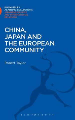 Carte China, Japan and the European Community Robert Taylor