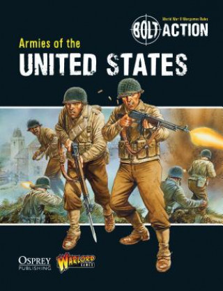 Kniha Bolt Action: Armies of the United States Warlord Games