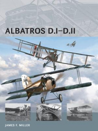 Könyv Albatros D.I-D.II James F Miller