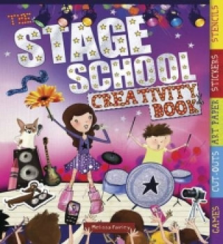 Knjiga Stage School Creativity Book Melissa Fairley