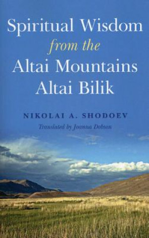 Kniha Spiritual Wisdom from the Altai Mountains Nikolai Shodoev