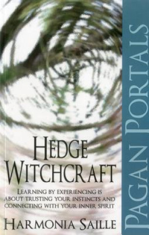 Könyv Pagan Portals-Hedge Witchcraft Harmonia Saille