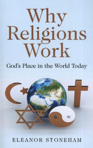 Kniha Why Religions Work Eleanor Stoneham