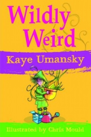 Könyv Wildly Weird Kaye Umansky