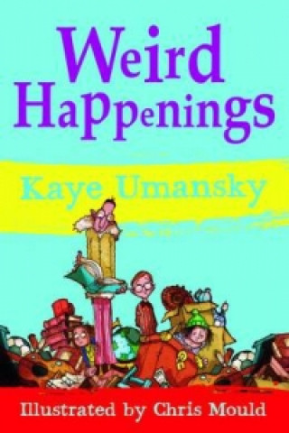 Knjiga Weird Happenings Kaye Umansky