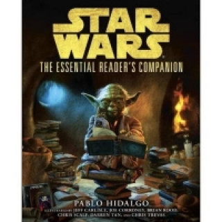 Carte Star Wars - The Essential Reader's Companion Pablo Hidalgo