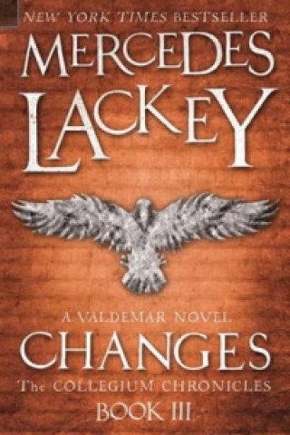 Книга Collegium Chronicles, Vol. 3 - Changes Mercedes Lackey
