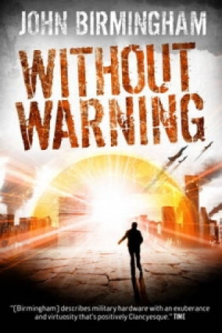 Knjiga Without Warning John Birmingham