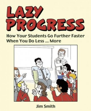 Kniha Whole School Progress the LAZY Way Jim Smith