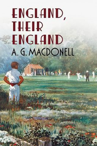 Kniha England, Their England A G Macdonell