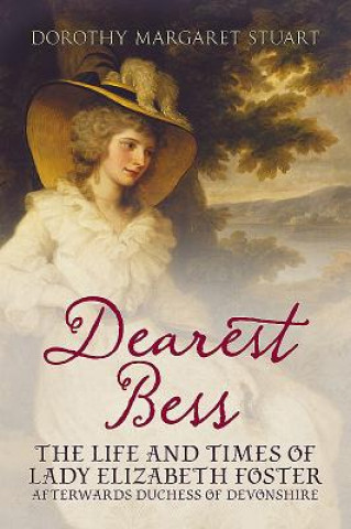 Buch Dearest Bess Dorothy M Stuart