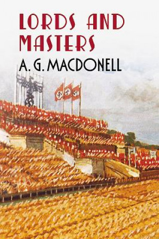 Kniha Lords and Masters A. G. Macdonell