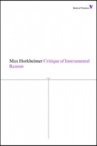 Kniha Critique of Instrumental Reason Max Horkheimer