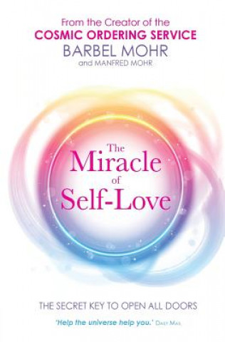 Knjiga Miracle of Self-Love Barbel Mohr