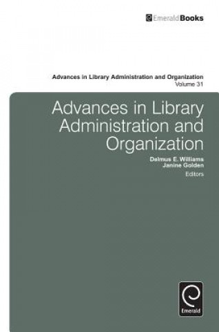 Buch Advances in Library Administration and Organization Delmus E Williams