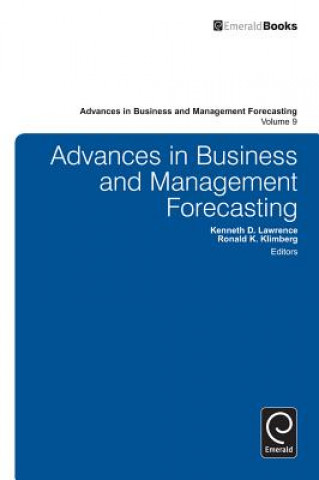 Kniha Advances in Business and Management Forecasting Professor Kenneth D Lawrence