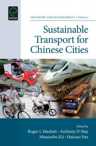 Carte Sustainable Transport for Chinese Cities Roger L Mackett