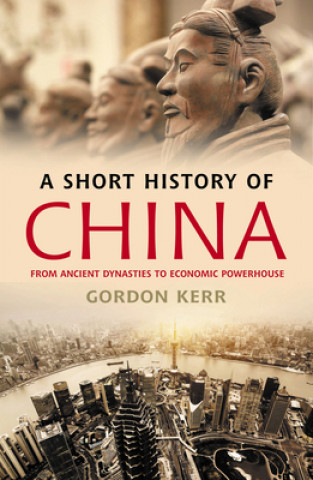 Kniha Short History of China Gordon Kerr