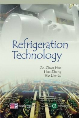 Könyv Refrigeration Technology Ze Zhao Hua