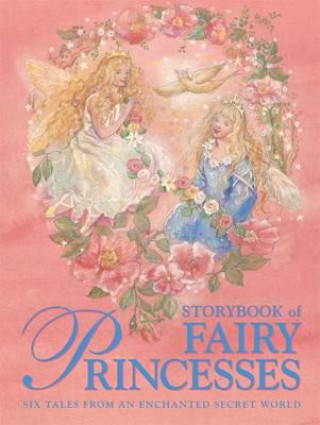 Carte Storybook of Fairy Princesses Nicola Baxter