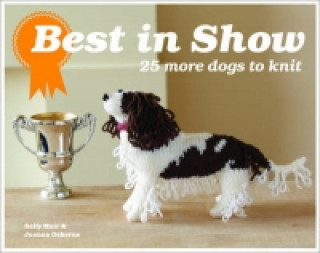Kniha Best In Show: 25 more dogs to knit Sally Muir