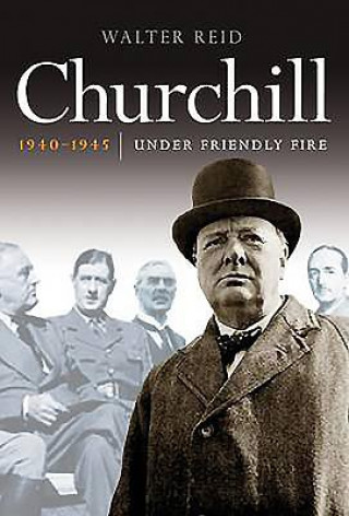 Kniha Churchill 1940-1945 Walter Reid