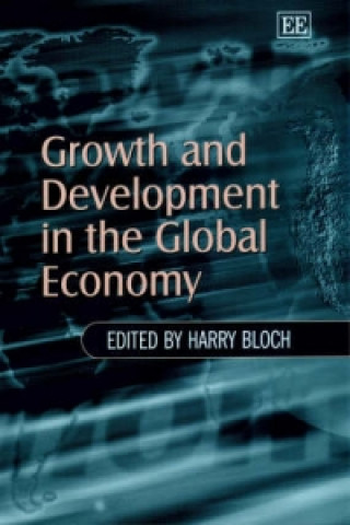 Kniha Growth and Development in the Global Economy Harry Bloch