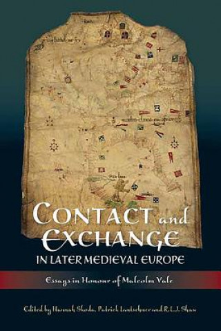 Könyv Contact and Exchange in Later Medieval Europe Hannah Skoda
