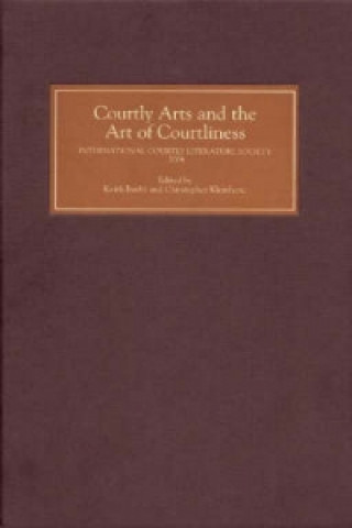 Carte Courtly Arts and the Art of Courtliness Keith Busby
