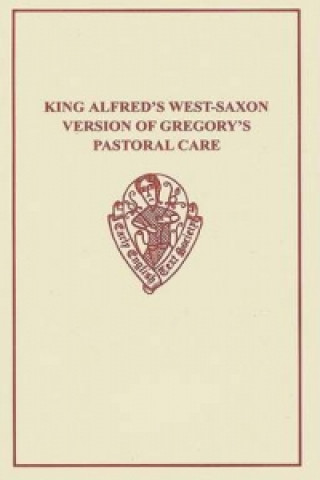 Buch King Alfred's West-Saxon Version of Gregory's Pastoral Care I-II Pope Gregory I