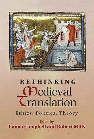Könyv Rethinking Medieval Translation Emma Campbell