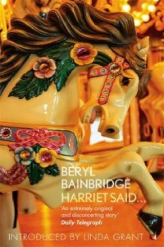 Kniha Harriet Said... Beryl Bainbridge