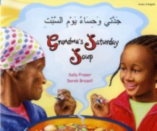 Kniha Grandma's Saturday Soup in Arabic and English Sally Fraser