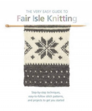 Kniha Very Easy Guide to Fair Isle Knitting Lynne Watterson