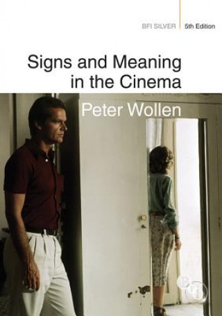 Könyv Signs and Meaning in the Cinema Peter Wollen Peter