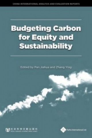 Książka Budgeting Carbon for Equity and Sustainability Pan Jiahua